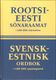  Rootsi-eesti sõnaraamat. Svensk-Estnisk ordbok 