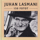  Juhan Lasmani 150 fotot 