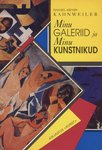 Minu galeriid ja minu kunstnikud