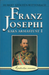 Franz Josephi kaks armastust (1. osa)