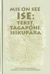 Mis on see ise: tekst, tagapõhi, isikupära