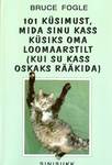 101 küsimust, mida sinu kass küsiks oma loomaarstilt (kui su kass oskaks rääkida)