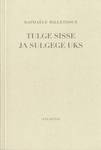 Tulge sisse ja sulgege uks