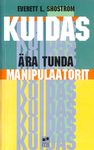 Kuidas ära tunda manipulaatorit
