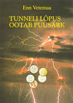 Tunneli lõpus ootab puusärk