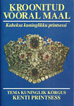 Kroonitud võõral maal