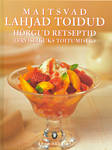 Maitsvad lahjad toidud