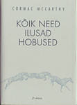Kõik need ilusad hobused