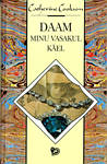 Daam minu vasakul käel