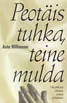 Peotäis tuhka, teine mulda