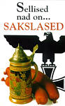 Sellised nad on... sakslased