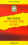 Kes olete, kui teised teid ei näe?