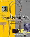Ilus maja, kaunis ruum