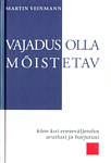 Vajadus olla mõistetav