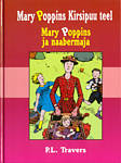 Mary Poppins Kirsipuu teel. Mary Poppins ja naabermaja