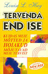 Tervenda end ise