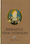 Armastus, võim, intriigid