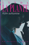 Külm suhtumine (1. osa)