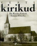 Eesti kirikud. Die Kirchen Estlands. Estonian Churches