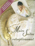 Maire Suitsu retseptiraamat
