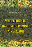 Seedeelundite haiguste ravimine taimede abil