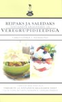 Reipaks ja saledaks toitainete eraldamis- ja veregrupidieediga