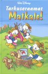 Matkale!