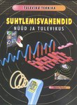 Suhtlemisvahendid nüüd ja tulevikus