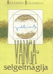 Vanga – selgeltnägija