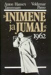 «Inimene ja jumal» 1962