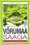 Võrumaa saaga (1. osa)