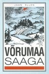 Võrumaa saaga (2. osa)
