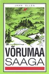 Võrumaa saaga (3. osa)