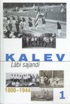 Kalev. Läbi sajandi (1. osa)