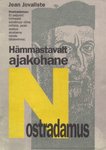 Hämmastavalt ajakohane Nostradamus