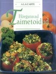 Hõrgutavad taimetoidud