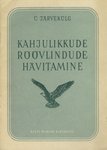 Kahjulikkude röövlindude hävitamine