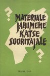 Materjale jahimehe katse sooritajale