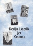 Kalju Lepik ja Koeru