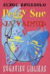 Peggy Sue ja vaimud. Sügaviku liblikas