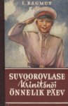 Suvoorovlase Krinitšnõi õnnelik päev
