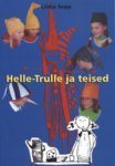 Helle-Trulle ja teised