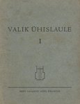 Valik ühislaule (1. osa)