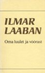 Oma luulet ja võõrast