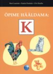 Õpime hääldama: K