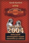 Sinu armastuse horoskoop aastaks 2004