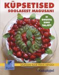 Küpsetised soolasest magusani