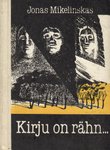 Kirju on rähn...
