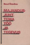 Majandusjuht, tema töö ja tegevus