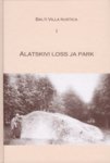 Alatskivi loss ja park